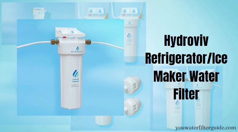 Hydroviv Refrigerator Ice Maker Water Filter
